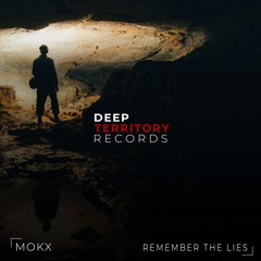MOKX - Remember The Lies