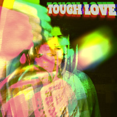 TougH lovE