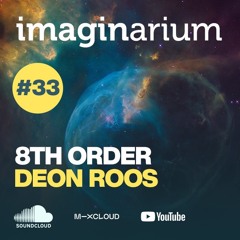 The Imaginarium #33 Feat Clinton Hill & Deon Roos