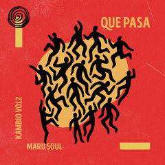Maru Soul - Que Pasa (Radio Mix)