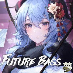 [Future Bass] Miles Away & Bebi - Way Down (feat. Luma)