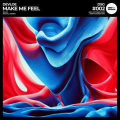 Devloe - Make Me Feel