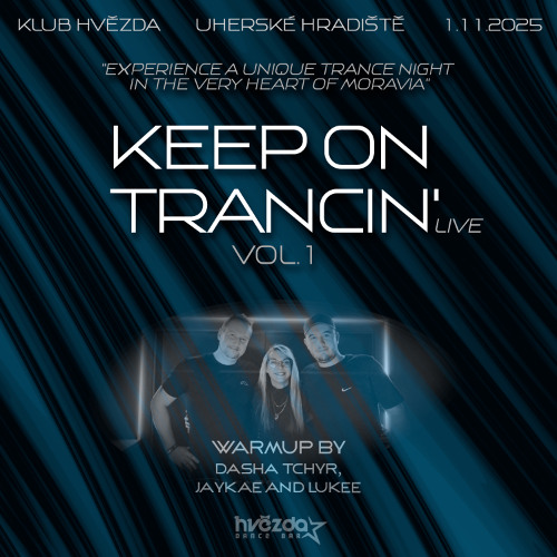 Keep On Trancin' Live Vol.1 - Warm Up Mixed By Dasha Tchyr, Jaykae & Lukee