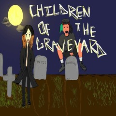 CHILDREN OF THE GRAVEYARD (Prod.Hexel)