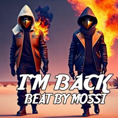 Im Back Demo - ( Gangsta Thrill ) Beat By Mossi