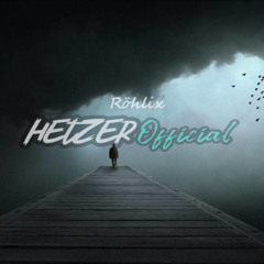 HEtZEr & Röhlix - Believe In Us