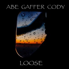Loose Feat ABE x Gaffer