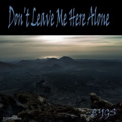 Don't Leave Me Here Alone