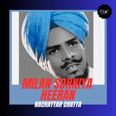 Milan Sohniya Heeran - Nachattar Chatta x Beat Smuggler