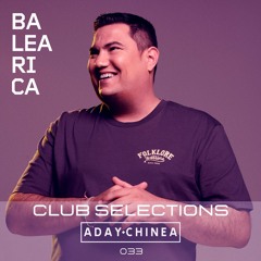 Club Selections 033 (Balearica Radio)