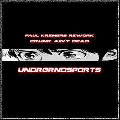 Crunk Ain´t Dead (Paul Kremers Rework) [UNDRGRNDSPORTS]