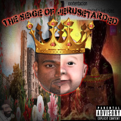 The Seige Of Jerusetarded