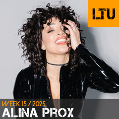 Alina Prox - WEEK-15 | 2025 LTU-Podcast