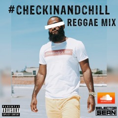 #CheckInAndChill Reggae  Edition 10/27/20
