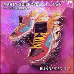Marty Guilfoyle ft. John Gibbons - 1, 2 Step
