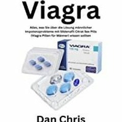 ((Read PDF) Viagra: Alles, was Sie ?ber die L?sung m?nnlicher: Impotenzprobleme mit Sildenafil Citra