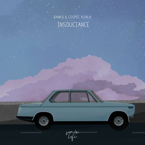 Banks & Cosmic Koala - Insouciance