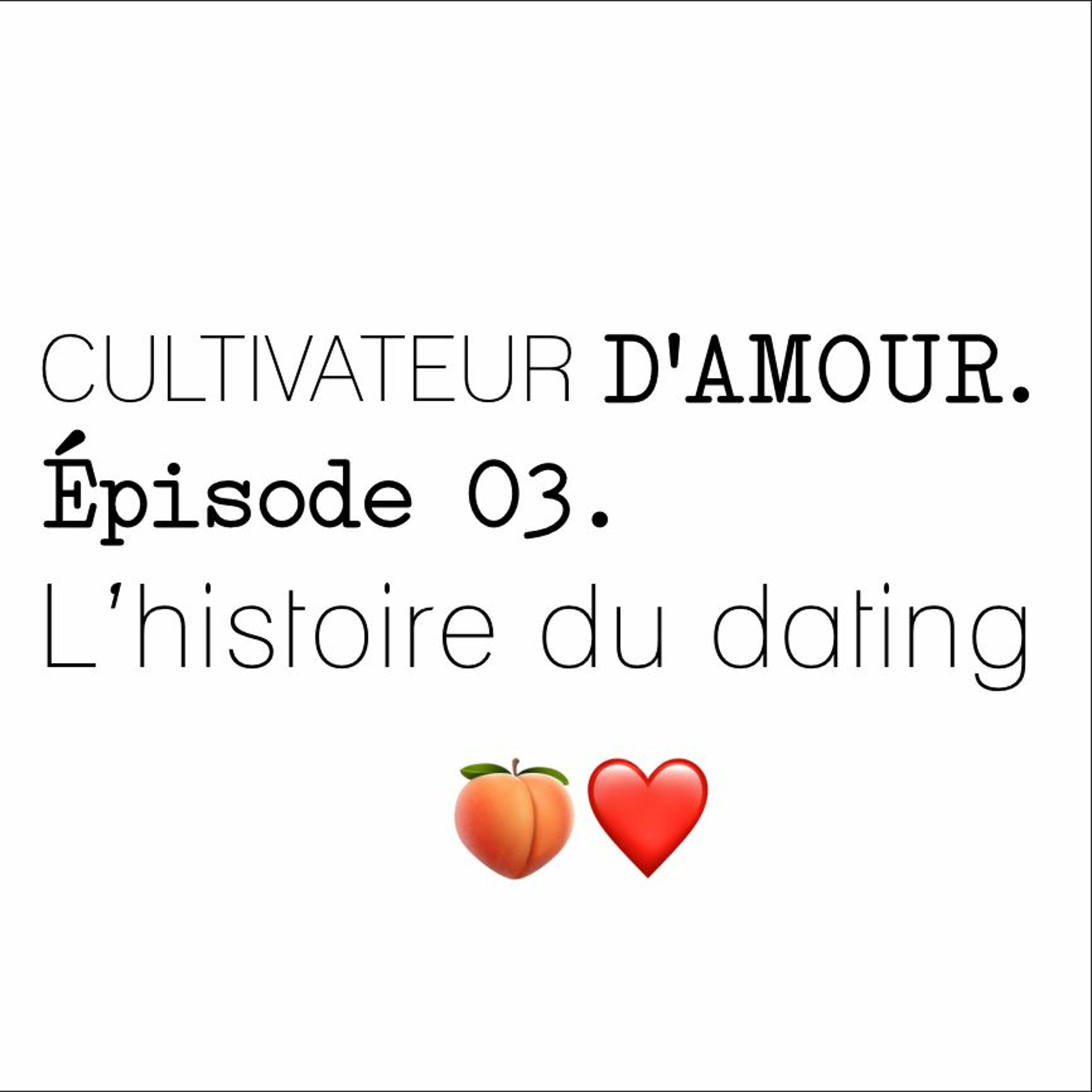 E3 - L'histoire Du Dating
