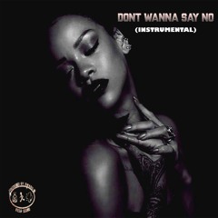 Rihanna Type Beat - "Don't Wanna Say No" (Instrumental) [Prod. by Trap Legends]