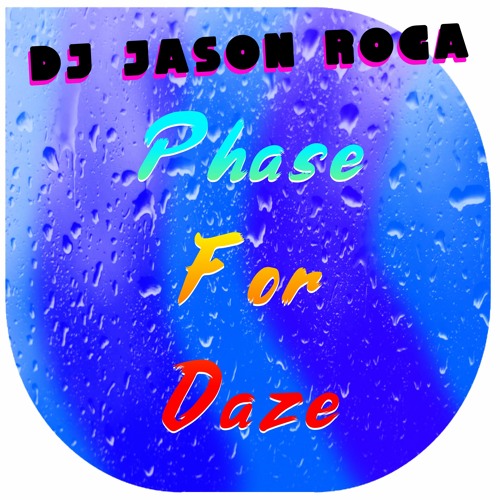 Phase For Daze