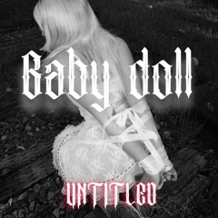 UNTITLED - BABY DOLL