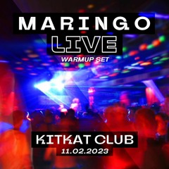 Maringo  - live @ KitKatClubnacht 11.02.2023 (Warmup Set)