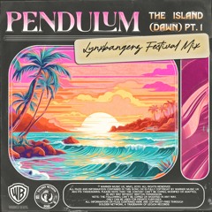 Pendulum - The Island, Pt. I (Dawn) (Lynxbangerz Festival Mix)