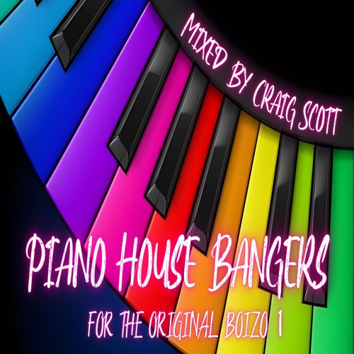 Piano House Bangers For The Original Boizo 1 - 23-10-21