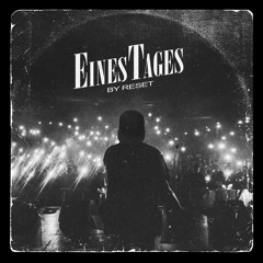 EinesTages - Reset (prod. by 38 Beats)