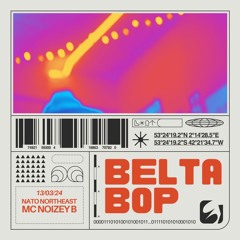 BELTA BOP - Nato Northeast & MC Noizey B (One Track Attack)