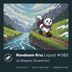 Liquid #083 w/ Slippery (Guestmix)