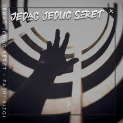 Jedag Jedug Seret