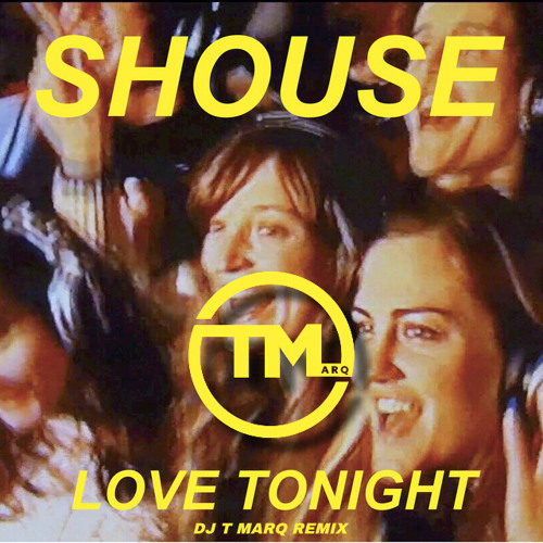 Shouse - Love Tonight (David Guetta VIP) [DJ T Marq Remix]