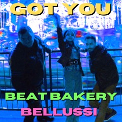 Got You (feat. Bellussi)