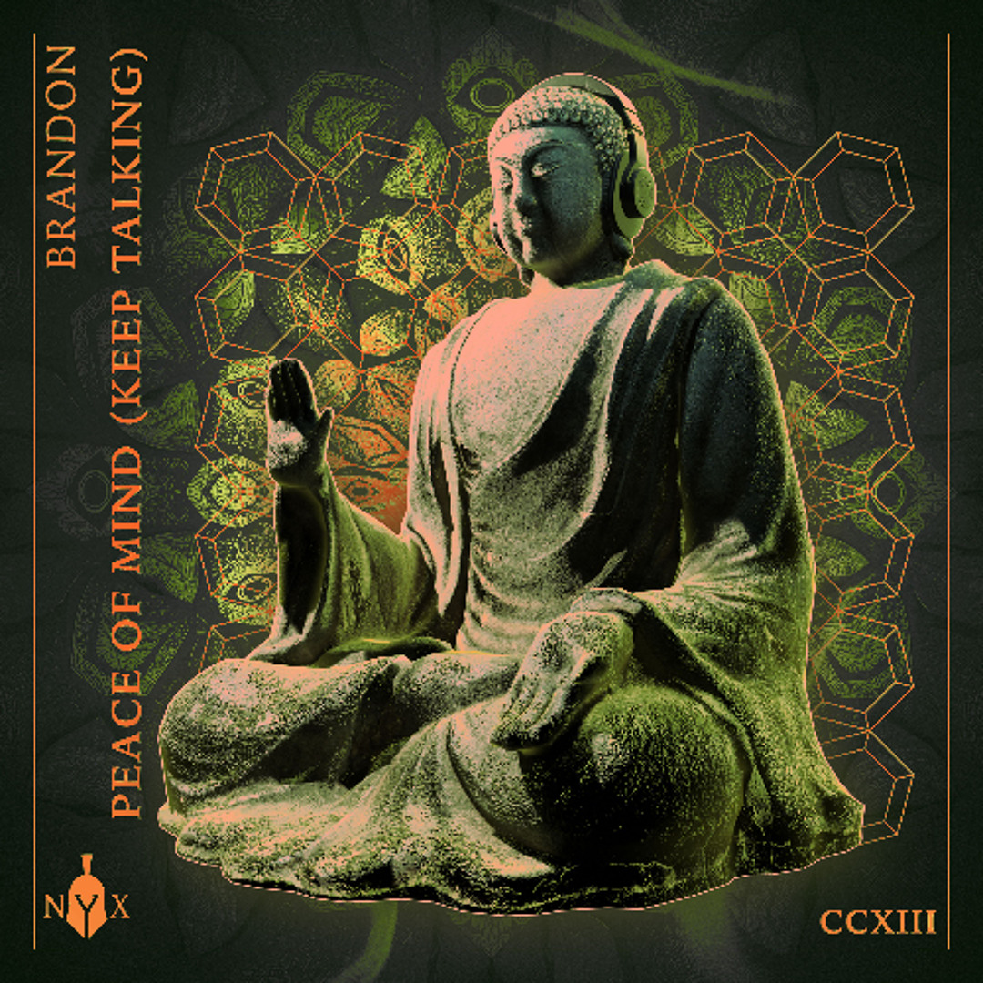 Stream BRANDON - Peace Of Mind (Keep Talking) by Myth of NYX