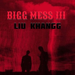 BIGG MESS III