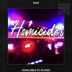 SIX3 - Homicides /PM