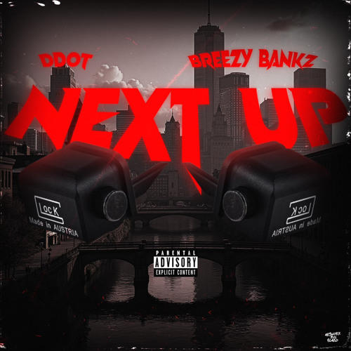 Breezy Bankz x Ddot-Next Up