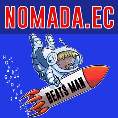 Beats Man BY Nomada.ec 🇪🇨 (HOT GROOVERS)