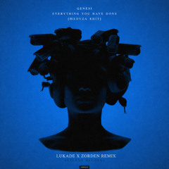 Meduza ft. Genesi - Everything I have done (Lukade x Zorden Remix) *FILTERED*