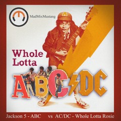 Whole Lotta ABC/DC