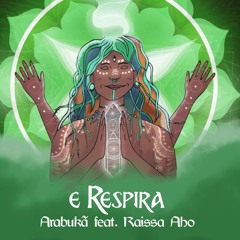 SAMPLE - Arabukã - E Respira (feat. Raissa Aho)