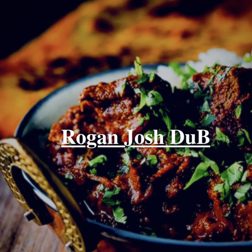 Rogan Josh Dub