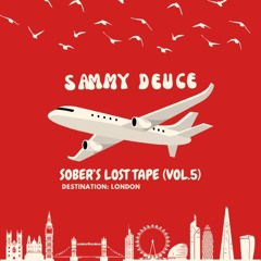SOBER'S LOST TAPE (Vol.15) - SAMMY DEUCE