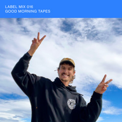 Nina Label Mix 016: Good Morning Tapes