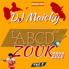 L'ABCD Du Zouk 2020 By Dj Maicky & Kody