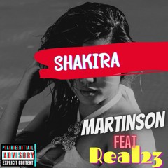 Martinson247 Ft Real23 - Shakira.