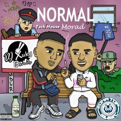 MORAD - NORMAL (TECH HOUSE) DJ Xuky B@rbatte
