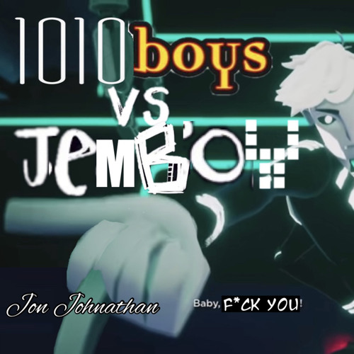 “1010BOYS VS. JEMBOY” Pt. 1 (I am Jemboy Disstrack) (MASHUP-OFF)