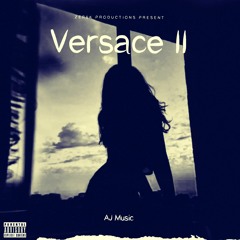 Versace II - AJ Music [prod. Zer0K]
